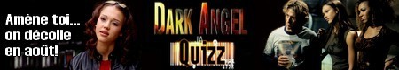 Premier Dark Angel quizz
